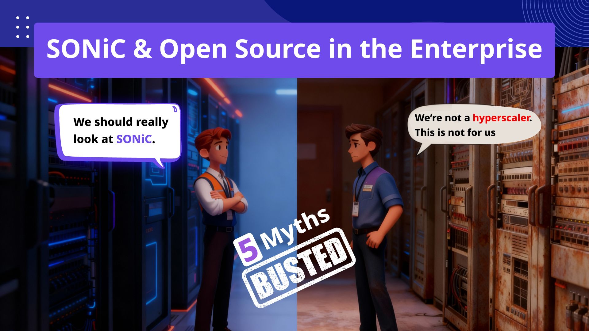 SONiC & Open Source in the Enterprise: 5 Myths Busted | Aviz Networks